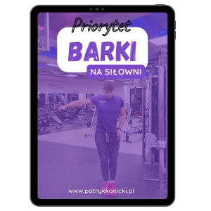 Plan dla mężczyzn na siłownie (barki)fbw/push-pull