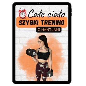 SZYBKI PLAN dla kobiet z hantlami (całe ciało)  