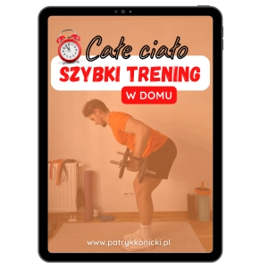 SZYBKI PLAN dla mężczyzn w  domu (całe ciało)fbw