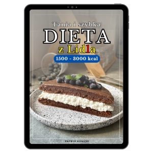 Tania i szybka dieta z Lidla 1500-3000 kcal (wersja 3.0)